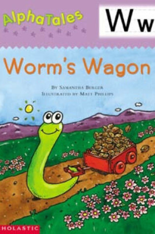 Cover of Alphatales (Letter W: Worm's Wagon)