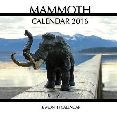 Book cover for Mammoth Calendar 2016