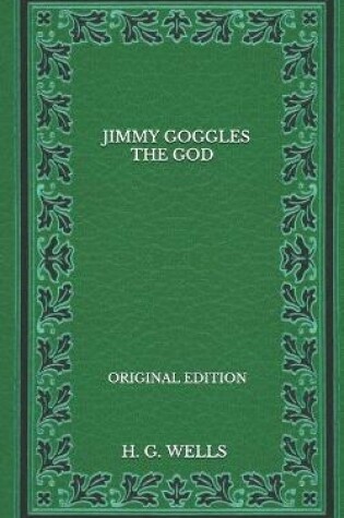 Cover of Jimmy Goggles The God - Original Edition