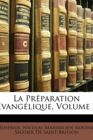 Cover of La Preparation Evangelique, Volume 2