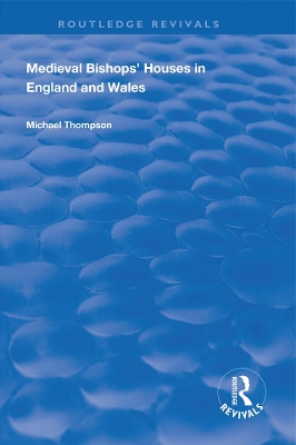 Cover of Medieval Bishops’ Houses in England and Wales