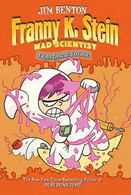 Book cover for Franny K Stein Mad Scientist: Frantastic Voyage
