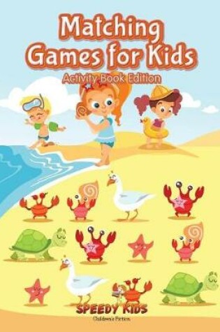 Cover of Matching Games for Kids (Activity Book Edition)