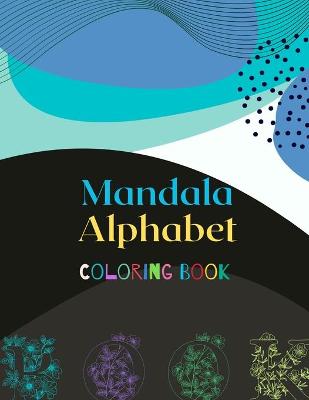 Book cover for Mandala Alphabet Coloring Book