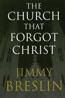 Book cover for The Church That Forgot Christ