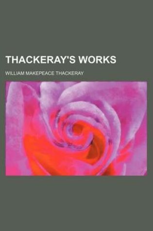 Cover of Thackeray's Works (Volume 1)