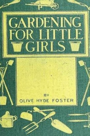 Cover of Gardening for Little Girls