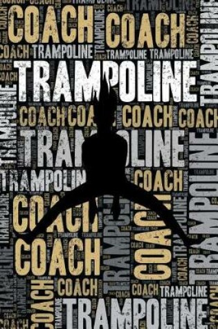 Cover of Trampoline Coach Journal