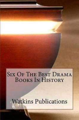 Book cover for Six of the Best Drama Books in History