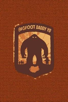 Book cover for Bigfoot Daddy Yo