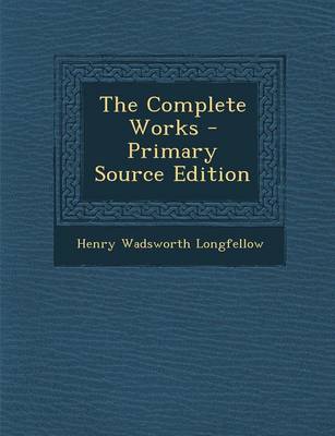 Book cover for The Complete Works - Primary Source Edition