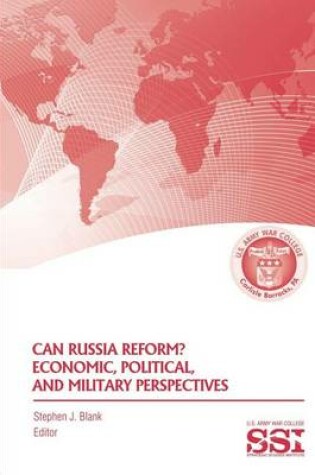 Cover of Can Russia Reform? Economic, Political, and Military Perspectves