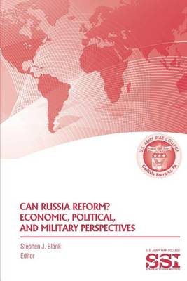 Book cover for Can Russia Reform? Economic, Political, and Military Perspectves