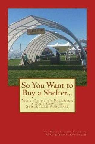 Cover of So You Want to Buy a Shelter....