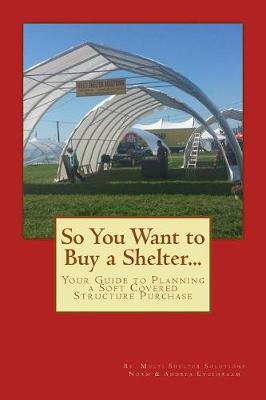 Book cover for So You Want to Buy a Shelter....