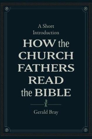 Cover of How the Church Fathers Read the Bible