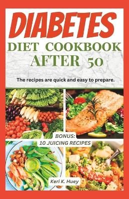 Book cover for Diabetes Diet Cookbook After 50