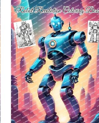 Book cover for Robot Revolution Coloring Book