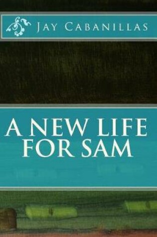 Cover of A New LIfe for Sam