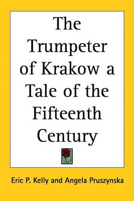Book cover for The Trumpeter of Krakow a Tale of the Fifteenth Century