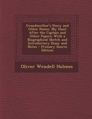 Book cover for Grandmother's Story and Other Poems. My Hunt After the Captain and Other Papers