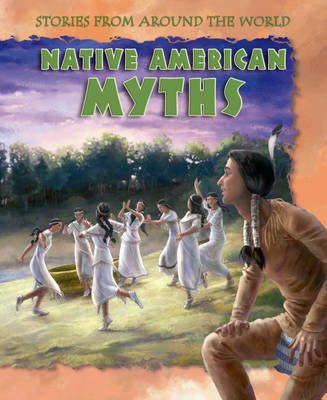 Book cover for Stories From Around  the World: Native American Myths