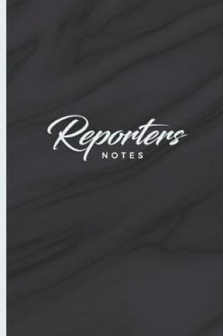 Cover of Reporters Notes