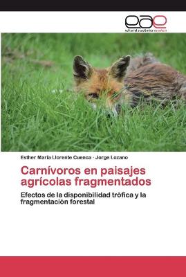 Book cover for Carnívoros en paisajes agrícolas fragmentados