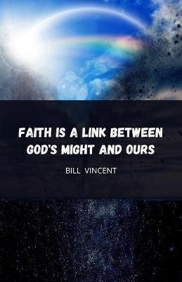 Book cover for Faith is a Link Between God's Might and Ours