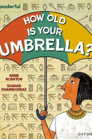Cover of Readerful Independent Library: Oxford Reading Level 9: How Old Is Your Umbrella?