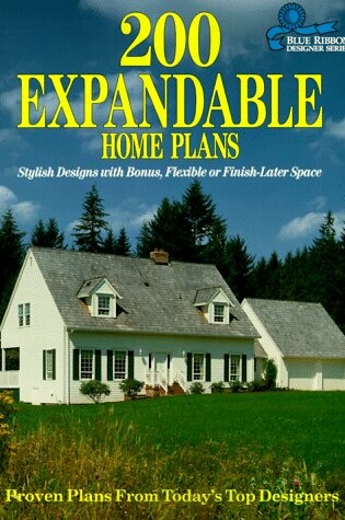 Cover of 200 Expandable Home Plans