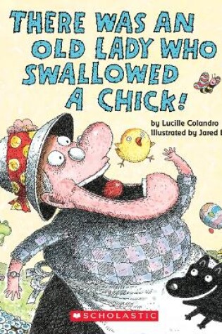 Cover of There Was an Old Lady Who Swallowed a Chick! (Board Book)