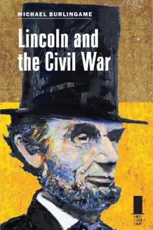 Cover of Lincoln and the Civil War