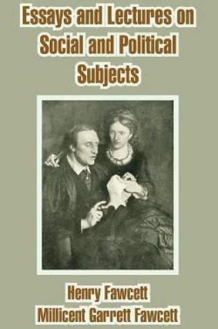 Cover of Essays and Lectures on Social and Political Subjects