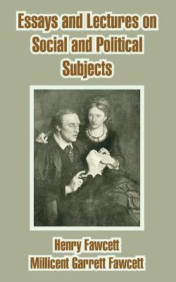 Book cover for Essays and Lectures on Social and Political Subjects