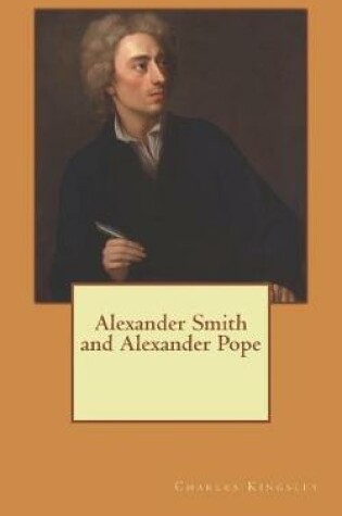 Cover of Alexander Smith and Alexander Pope