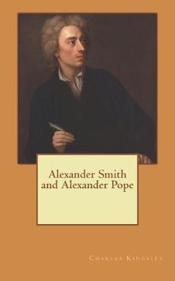 Book cover for Alexander Smith and Alexander Pope