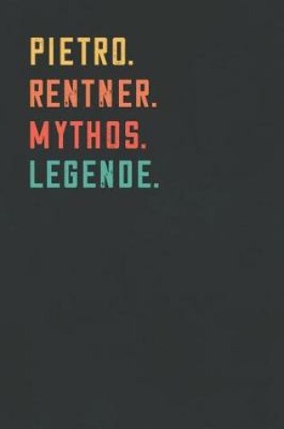 Cover of Pietro. Rentner. Mythos. Legende.