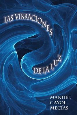 Cover of Las vibraciones de la luz