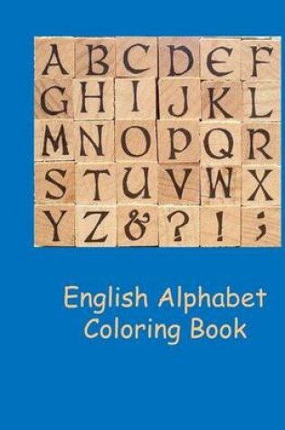 Cover of English Alphabet Coloring Book