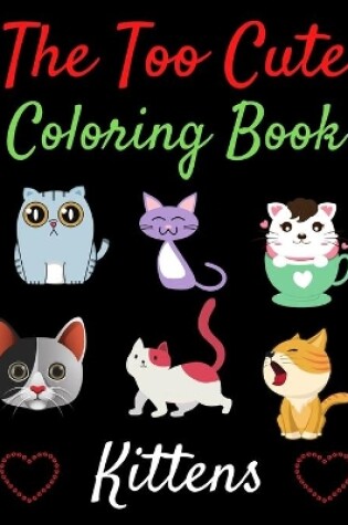 Cover of The Too Cute Coloring Book