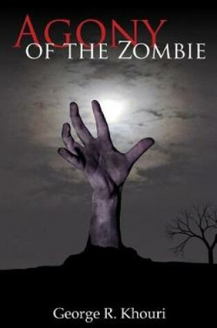 Cover of Agony of the Zombie