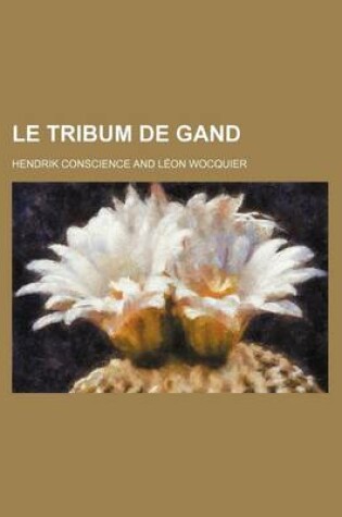 Cover of Le Tribum de Gand