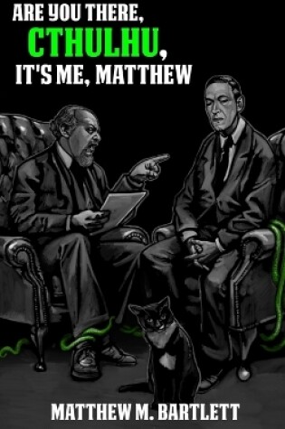 Cover of Are You There, Cthulhu? It's me, Matthew.