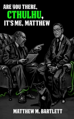 Book cover for Are You There, Cthulhu? It's me, Matthew.