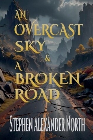 Cover of An Overcast Sky & A Broken Road