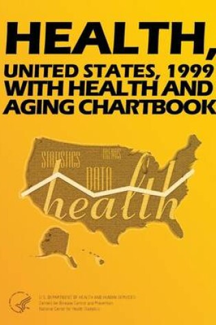 Cover of Health, United States, 1999 with Health and Aging Chartbook