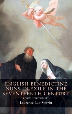 Cover of English Benedictine Nuns in Exile in the Seventeenth Century