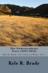 Book cover for The Undergraduate Years (2011-2012)