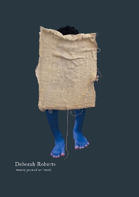 Book cover for Deborah Roberts: Twenty Years of Art/Work